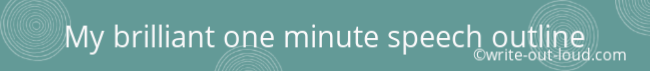 Banner: My brilliant one minute speech outline Banner: My brilliant one minute speech outline