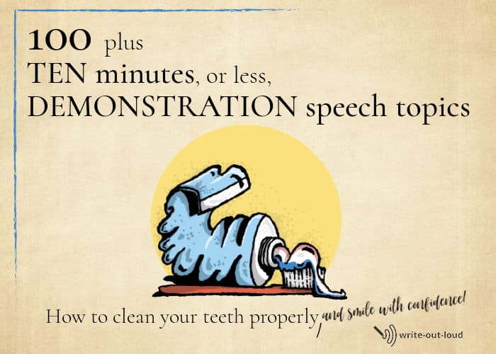 Image: squeezed tube of toothpaste and toothpaste on brush. Text: 10-minute demonstration speech topics - How to clean your teeth properly.