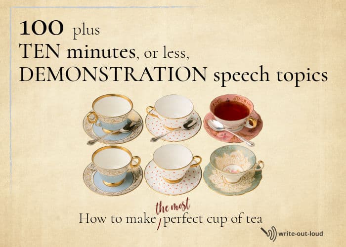 Image: 6 vintage porcelain teacups. Text: 10-minute demonstration speech topics - How to make the most perfect cup of tea.