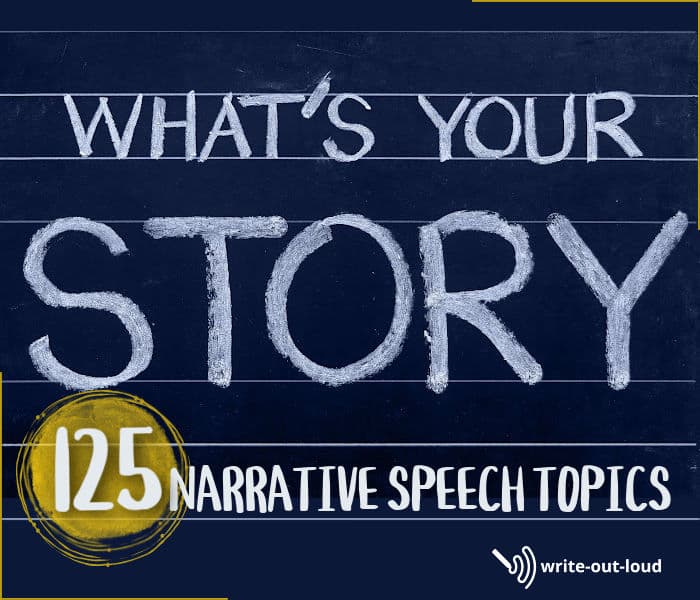 Chalk board with writing in white chalk: What's your story? 125 narrative speech topics.