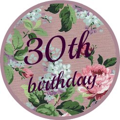 Image: Round lavender vintage wallpaper button saying 30th birthday