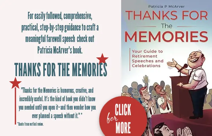 'Thanks For The Memories' - a guide for preparing retirement speeches and celebrations by Patricia McArver