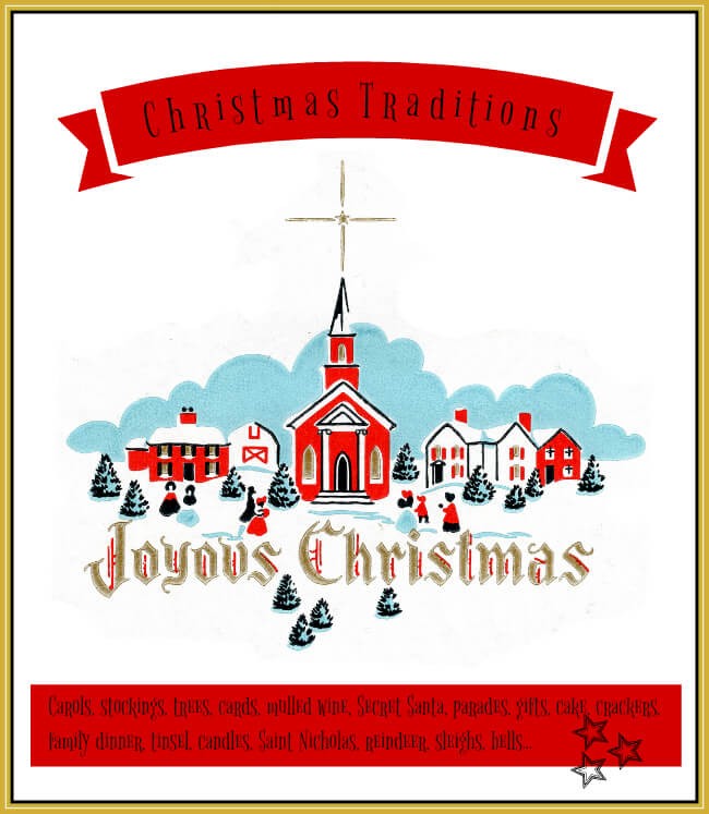 Image: traditional Xmas card. Text: Christmas traditions: carols, food, presents, trees ...