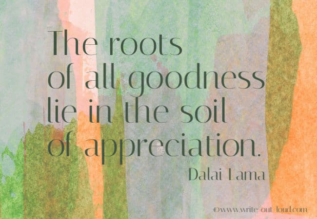 Dalai Lama quote on the roots of goodness.