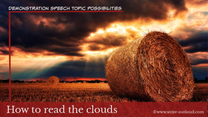 Image: clouds over a hay field. Text: Demonstration speech topic - how to read clouds.