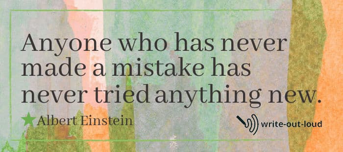 Albert Einstein quote: Anyone who has never made a mistake has never tried anything new.