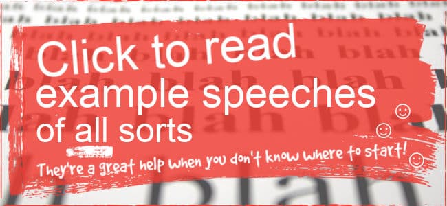 Graphic: Click to read example speeches of all sorts. Graphic: Click to read example speeches of all sorts.