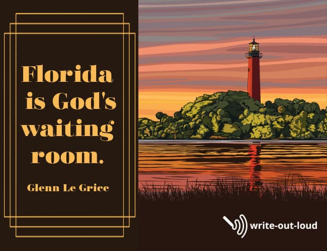 Image: Early Florida travel poster. Text- Glen Le Grice quote: Florida is God's waiting room.