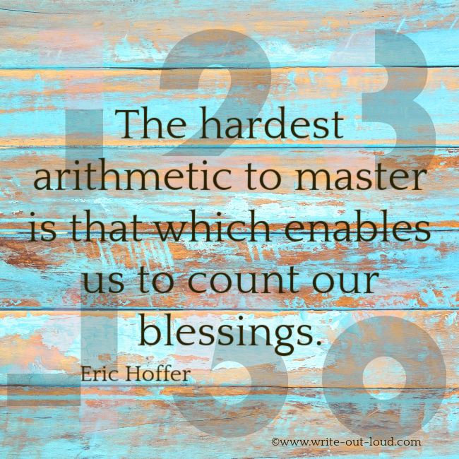 Eric Hoffer quote on counting blessings.