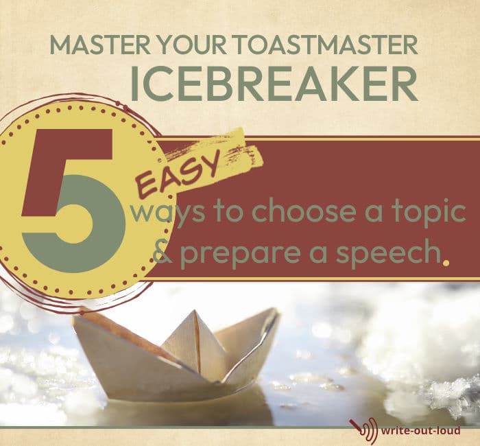 Image: paper boat sailing through ice floe Text: Master your Toastmaster Icebreaker speech. 5 ways to choose a topic & prepare your speech.