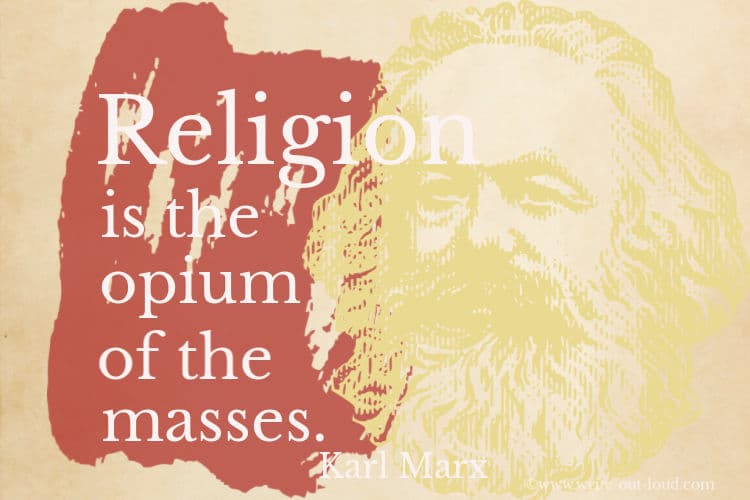 Image: Karl Marx. Text: Religion is the opiate of the masses. Image: Karl Marx. Text:Religion is the opiate of the masses.