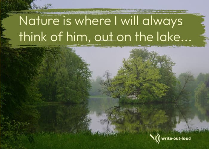 Quotation: nature is where I'll think of him Quotation: nature is where I'll think of him