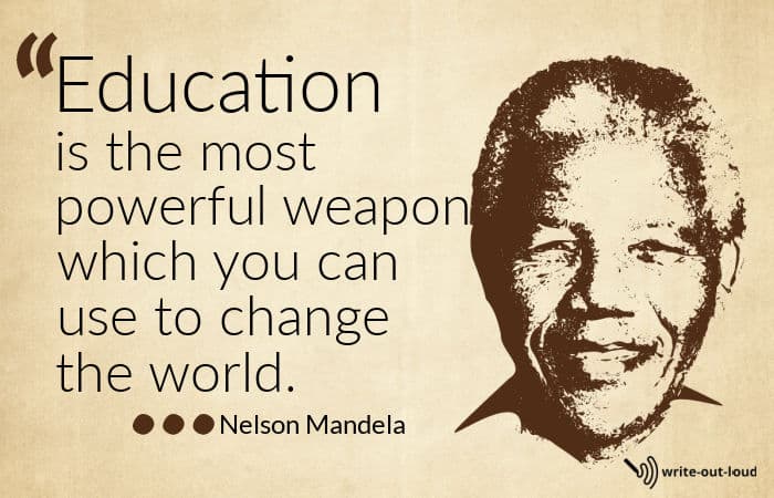 Nelson Mandela quote: Education is the most powerful weapon which you can use to change the world.