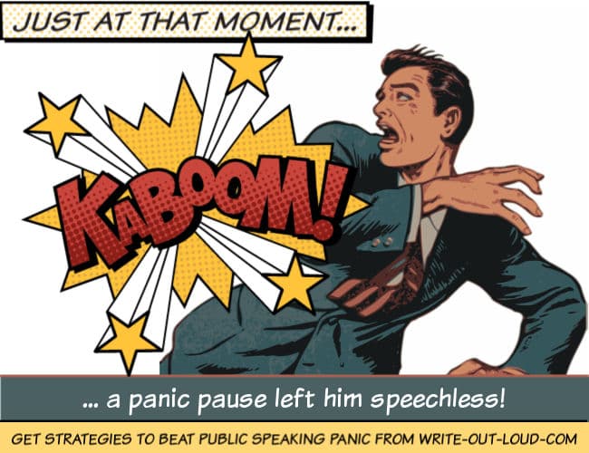 Image: man recoiling in fear with comic book text saying kaboom. Text: Just at that moment a panic pause left him speechless.