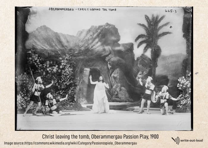 Christ leaving the tomb - Oberammergau Passion Play,1900