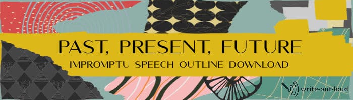 Past, Present, Future impromptu speech outline download banner