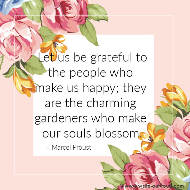 Marcel Proust quote on people who make our souls blossom.