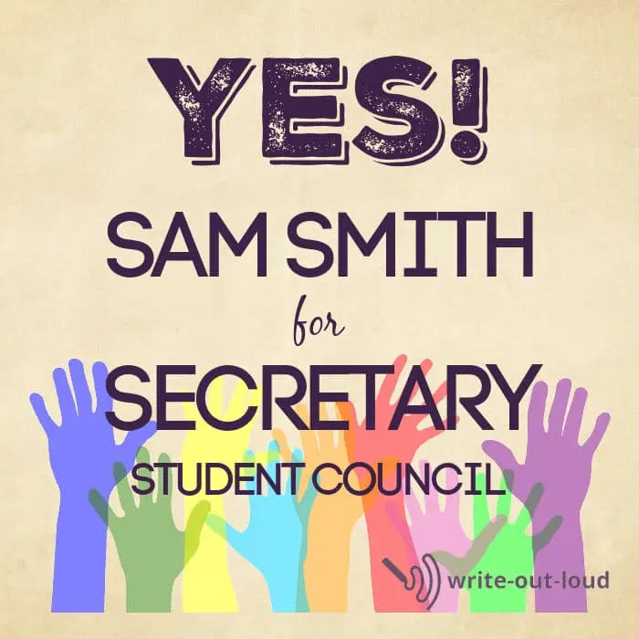 Image: a row of raised multi-colored hands. Text: Yes! Sam Smith for secretary Student Council Image: a row of raised multi-colored hands. Text: Yes! Sam Smith for secretary Student Council