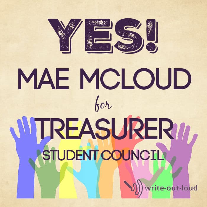 Image: a row of raised multi-colored hands. Text: Yes! Mae McLoud for Treasurer Student Council