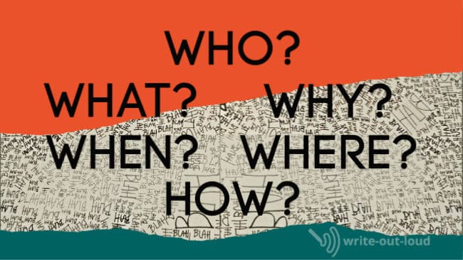 Illustration: a wallpaper background of 'blah, blah, blah. Text: Who?, When?, Where?, Why?, What?, How?