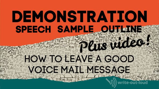 Illustration: Wall paper background: blah, blah, blah. Text: Demonstration speech sample outline. How to leave a good voice mail message. Plus video.