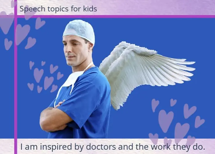 Image: young male doctor in scrubs with angel wings. Text: I am inspired by doctors and the work they do. (Speech topics for Kids)