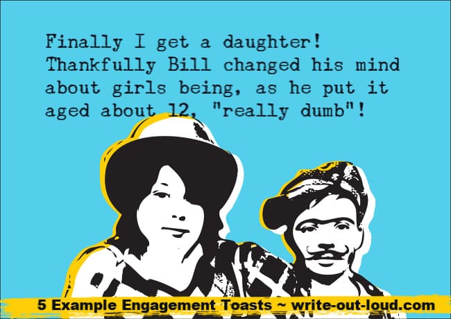 Images: drawing of two young friends with quirky hats. Text:"Thankfully Bill changed his mind about girls being, as he put it aged 12, really dumb." 5 sample engagement toasts.