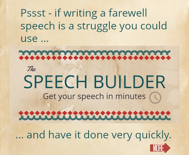 Graphic with text: Psst - if writing a farewell speech is a struggle, you could use The Speech Builder and get it done very quickly.