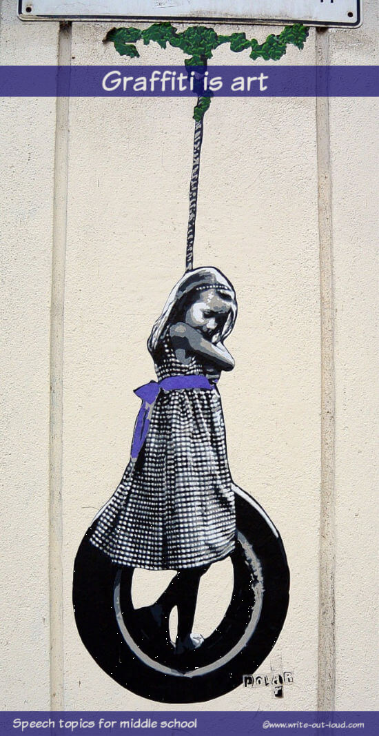Graphic: painting of a girl swinging on a tire swing. Text: Graffiti is art. Speech topics for middle school.