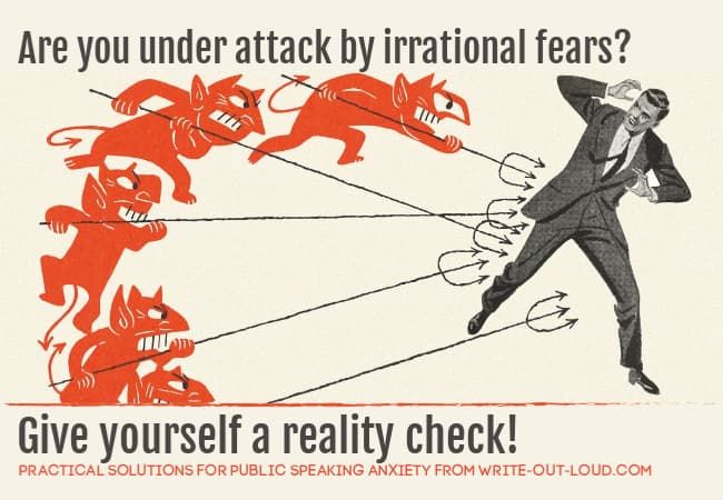 Image: retro man being attacked with red devils wielding pitchforks. Text: Are you under attack by irrational fears? Give yourself a reality check. Practical solution to public speaking anxiety. Image: retro man being attacked with red devils wielding pitchforks. Text: Are you under attack by irrational fears? Give yourself a reality check. Practical solution to public speaking anxiety.