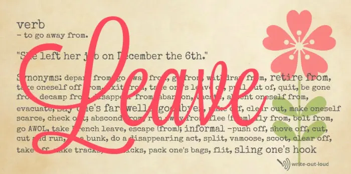 Image: definition of the word leave, with a list of its synonyms Image: definition of the word leave, with a list of its synonyms