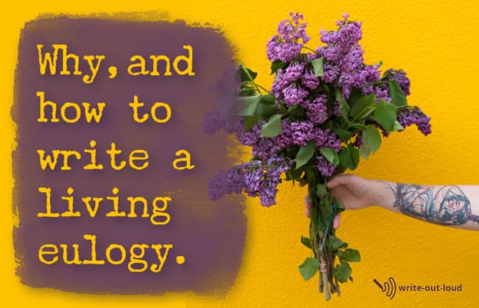 Image: tattooed arm reaching out to hand someone a large bunch of lilac flowers. Text: Why, and how to write a living eulogy. Image: tattooed arm reaching out to hand someone a large bunch of lilac flowers. Text: Why, and how to write a living eulogy.