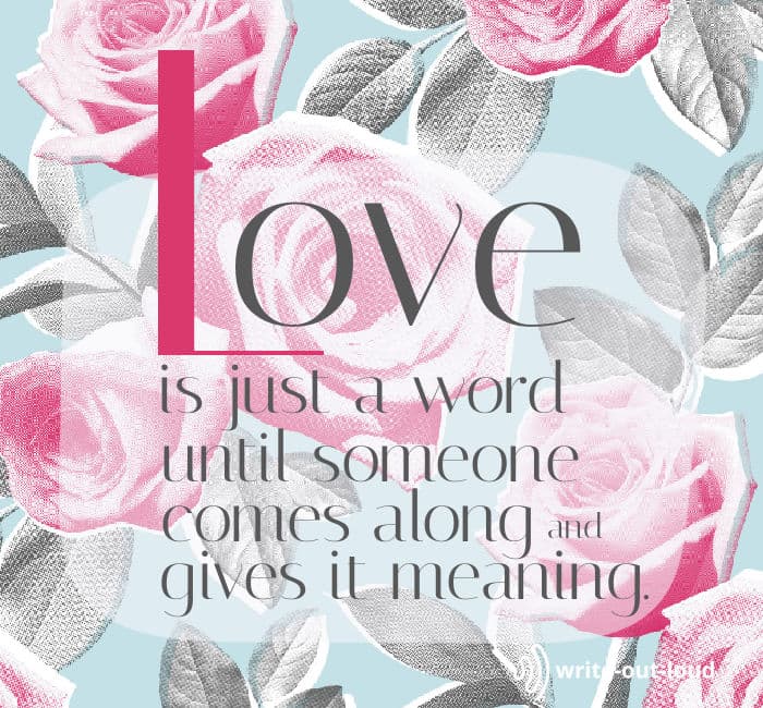 'Love is just a word' quotation