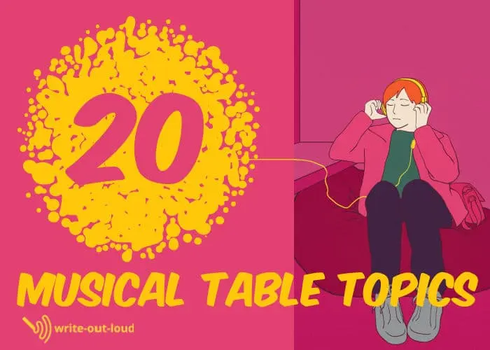Image: girl listening to music through headphones. Text:20 musical table topics