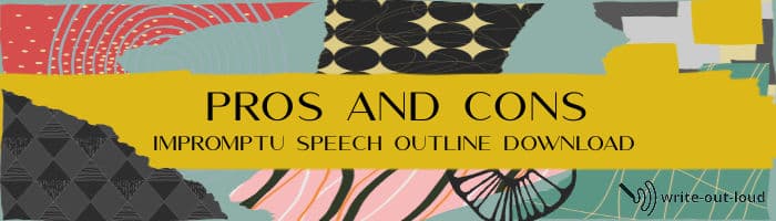 Pros and Cons impromptu speech outline download banner
