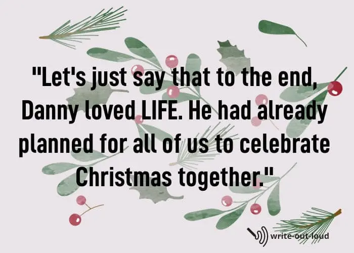 Quote from eulogy for a brother let's just say that he LOVED life!