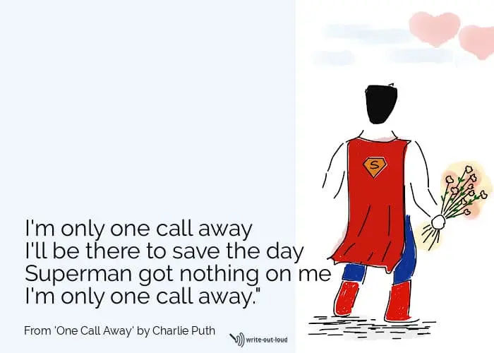 Quote from Charlie Puth's song "One Call Away"