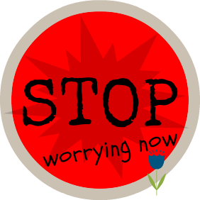 Button: red. Text: Stop worrying now