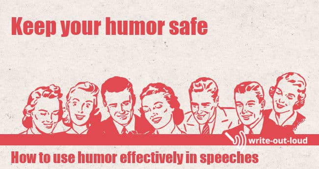 Image: row of 1950's style people  laughing. Text: Keep your humor safe. How to use humor effectively in speeches.