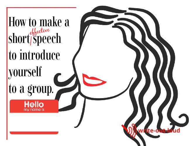Image: line drawing of a woman, with a Hello, My name is ...sticker. Text: How to write a short effective speech to introduce yourself to a group.