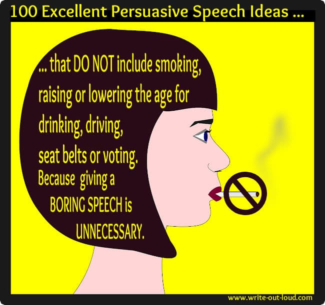 Persuasive speech ideas - 100 good topics