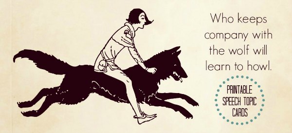 Graphic: girl riding a wolf. Text: Who keeps company with the wolf will learn to howl.