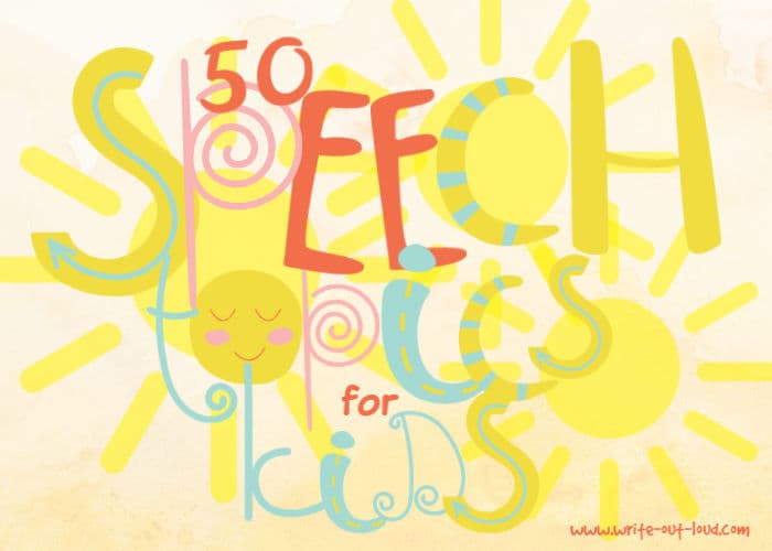 Image: colorful label saying "50 Speech topics for kids" in a whimsical, sunshiny font.