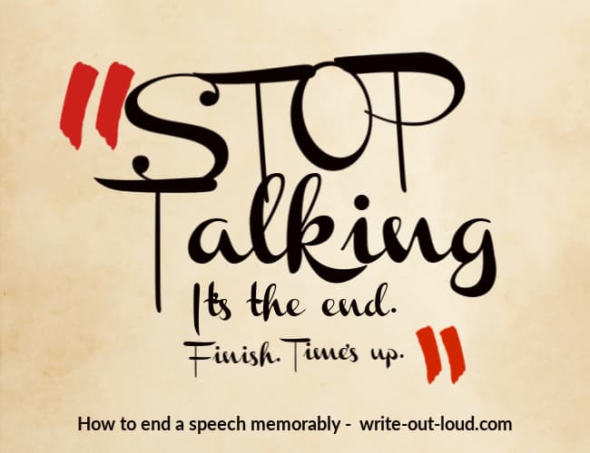 Image: Stop talking. It's the end. Finish. Time's up.