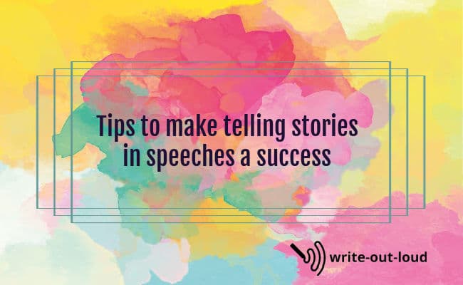 Image: watercolor background. Text: Tips to make telling stories in speeches a success