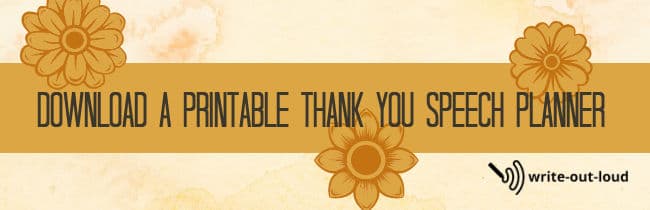 Banner: Download a printable thank you speech planner Banner: Download a printable thank you speech planner