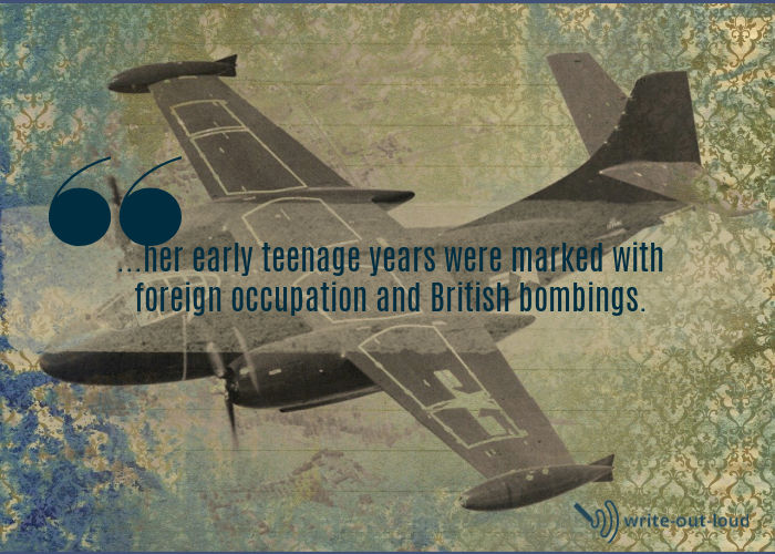 Image: war plane illustration Text: ...her early teenage years were marked with foreign occupation and British bombings.