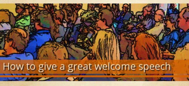 Image: drawing of an audience  Text: How to give a great welcome speech