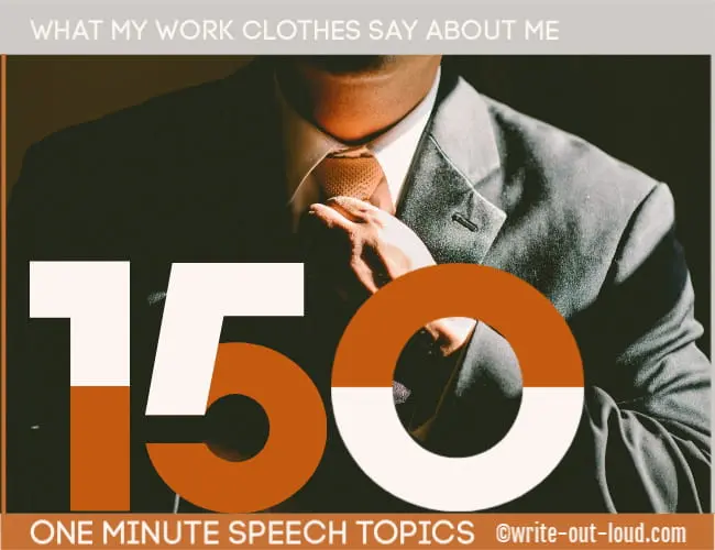 What my work clothes say about me - a 1-minute speech topic
